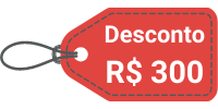 R$ 300 de Desconto